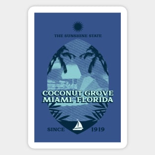 The Sunshine State Coconut Grove Miami, Florida Since 1919 Magnet